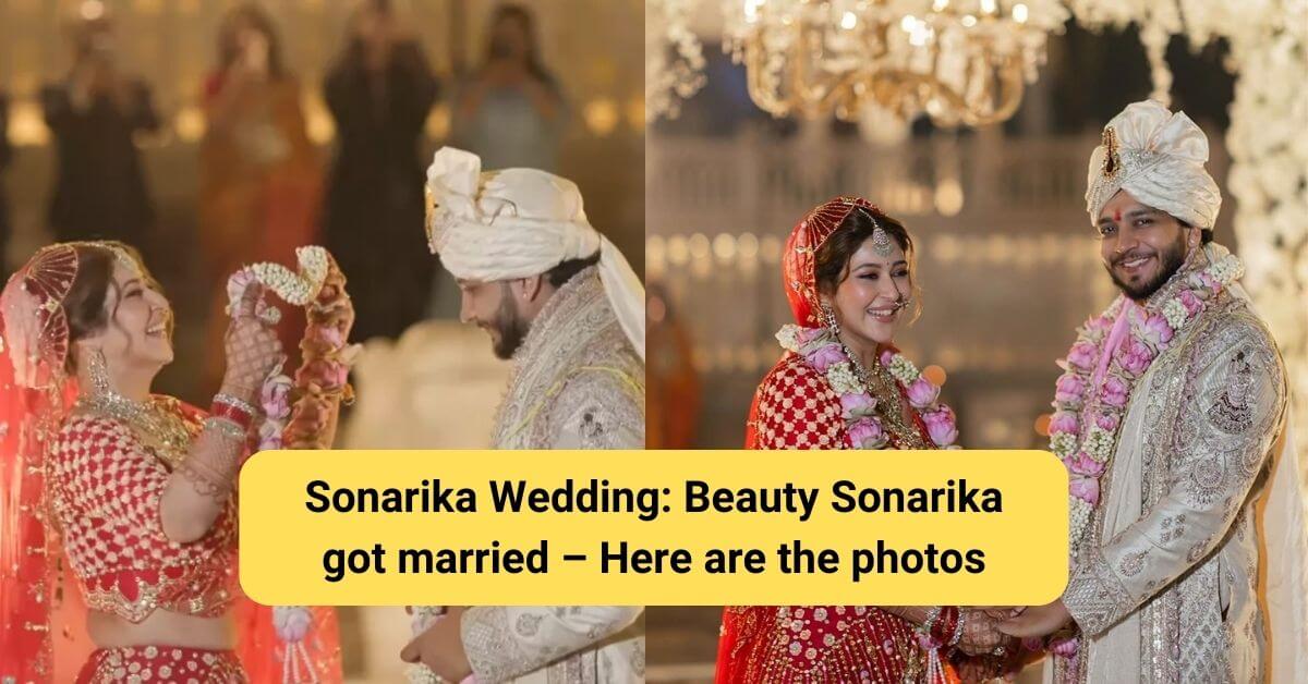 sonarika bhadoria marriage photos