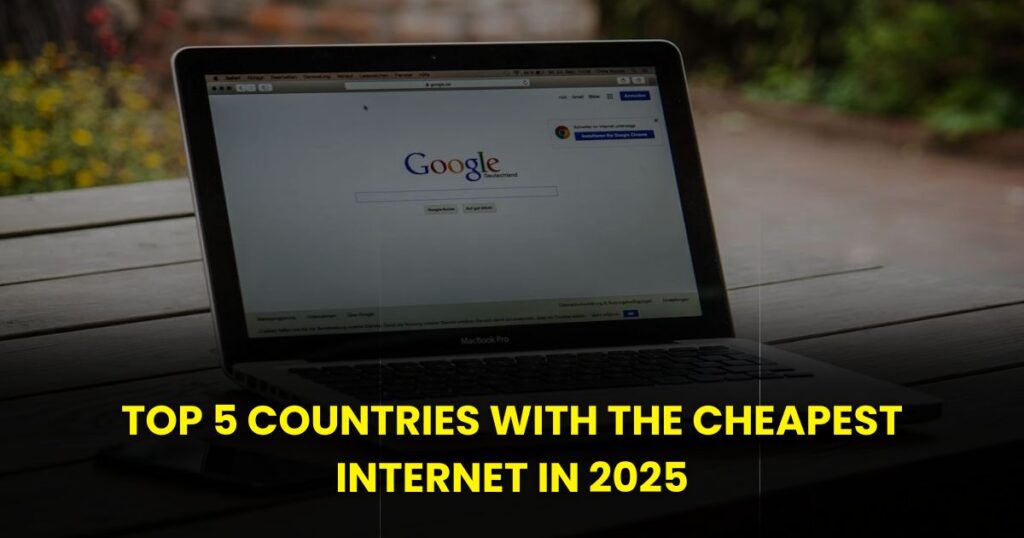 Countries with the Cheapest Internet